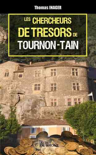 Les Chercheurs de trésors de Tournon-Tain