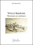 Vues d'Ardèche - 70 dessins de Château