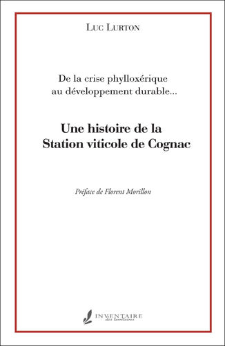Une histoire de la Station viticole de Cognac